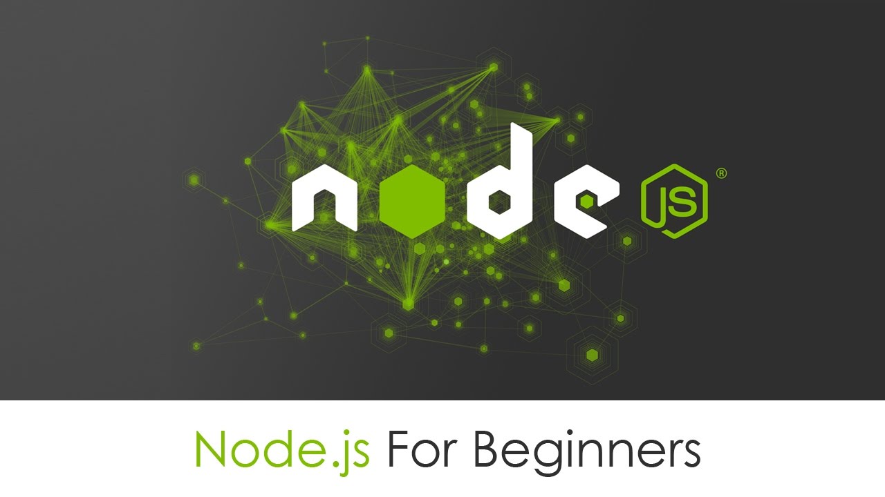 Node.js - Making Modern Apps (For Beginners)